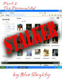 STALKER: Part 1 - The Personal Ad