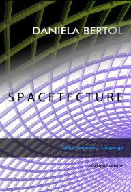 Title: Spacetecture, Author: Daniela Bertol