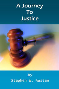 Title: A Journey To Justice, Author: Stephen Austen