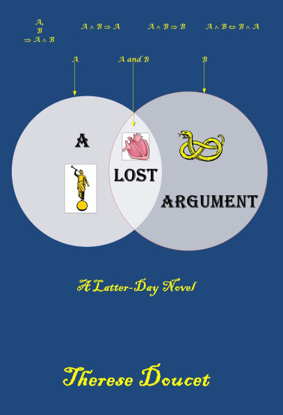 A Lost Argument: A Latter-Day Novel
