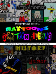 Title: Raytoons Cartoon Avenue Volume 1, Author: Raymond Mullikin