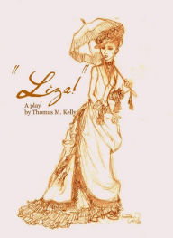 Title: Liza!, Author: Thomas M. Kelly