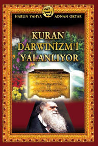 Title: Kuran Darwinizm'i Yalanliyor, Author: Harun Yahya - Adnan Oktar