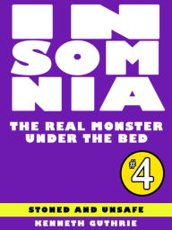 Title: Insomnia 4: The Real Monster Under the Bed, Author: Kenneth Guthrie