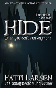 Title: Hide (Book Two, The Hunted), Author: Patti Larsen