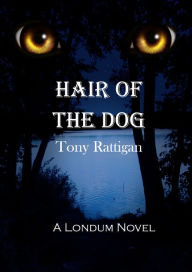 Title: Hair of the Dog, Author: Tony Rattigan