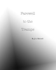 Title: Farewell to the Tramps, Author: J.A. Mitchell