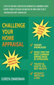 Title: Challenge Your Home Appraisal, Author: Doreen Zimmerman