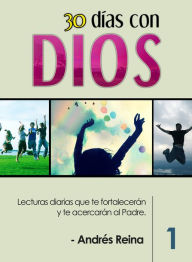 Title: 30 días con Dios, Author: Andres Reina