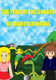 Title: The Year of the Snakes, Author: David Cathrine