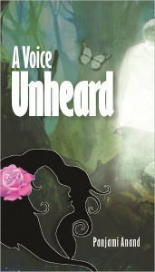 Title: A Voice Unheard, Author: APK Publishers