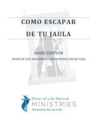 Title: Como Escapar de Tu Jaula, Author: Mark Simpson