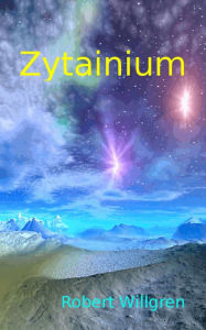 Title: Zytainium, Author: Jesse Bartlett-Webber