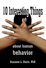Title: Ten Interesting Things About Human Behavior, Author: Suzanne L. Davis