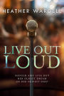Live Out Loud (Toronto Series #6)