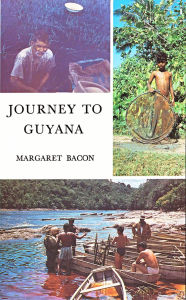 Title: Journey to Guyana, Author: Margaret Bacon