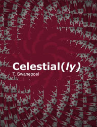 Title: Celestial(ly), Author: T Swanepoel