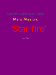 Title: 'Star-fire'-A Bo Jon Little-horse p.i. novel, Author: Danny E. Allen