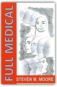 Title: Full Medical, Author: Steven M. Moore