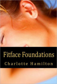 Title: Fitface Foundations, Author: Charlotte Hamilton