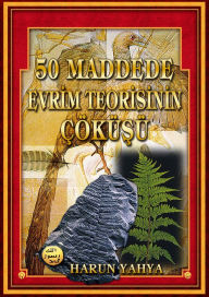 Title: 50 Maddede Evrim Teorisinin Cokusu, Author: Harun Yahya