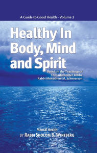 Title: Healthy in Body, Mind and Spirit: Volume III, Author: Sichos In English