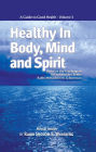 Healthy in Body, Mind and Spirit: Volume III