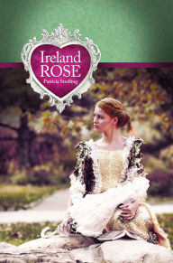 Title: Ireland Rose, Author: Patricia Strefling