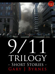 Title: 9/11 Trilogy, Author: Gary J Byrnes