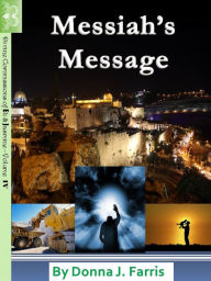 Title: Messiah's Message, Author: Donna J. Farris