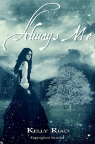 Title: Always Me, Author: Kelly Riad