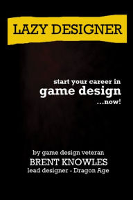 Title: Lazy Designer, Author: Brent Knowles