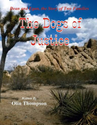Title: The Dogs of Justice, Author: Olin Thompson