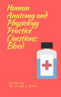 Human Anatomy and Physiology Practice Questions: Blood
