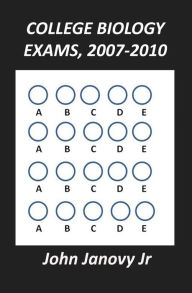 Title: College Biology Exams, 2007-2010, Author: John Janovy Jr