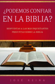 Title: Podemos confiar en la Biblia?, Author: José Reina