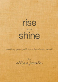 Title: Rise & Shine, Author: Allisa Jacobs