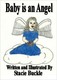 Title: Baby is an Angel, Author: Stacie Buckle