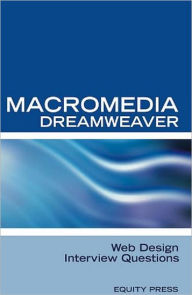 Title: Macromedia Dreamweaver Web Design Interview Questions, Author: Equity Press