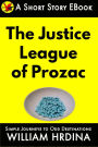 The Justice League of Prozac