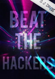 Title: Beat the Hackers!, Author: Stephanie Dagg