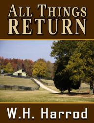 Title: All Things Return, Author: W.H. Harrod