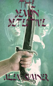 Title: The Demon Detective, Author: Alex Sumner