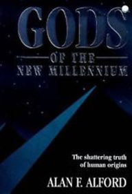 Title: Gods of the New Millennium, Author: Alan Alford