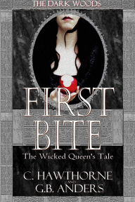 Title: First Bite: The Wicked Queen's Tale, Author: John Lee & Jerry Brown