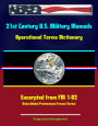 21st Century U.S. Military Manuals: Operational Terms Dictionary- Excerpted from FM 1-02 (Value-Added Professional Format Series)