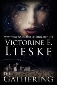 Title: The Gathering, Author: Victorine Lieske