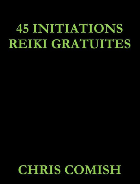 45 Initiations Reiki Gratuites