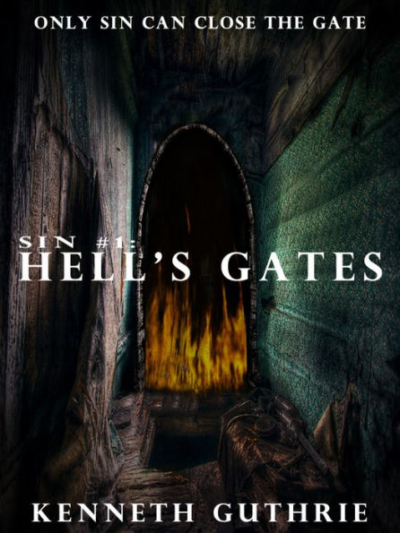 Hell's Gates (Sin Fantasy Thriller Series #1)