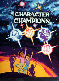 Title: Character for Champions, Author: Charles Sutherland